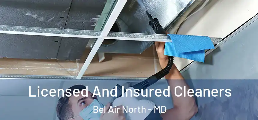  Licensed And Insured Cleaners Bel Air North - MD